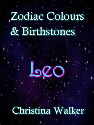 cover image of Zodiac Colours & Birthstones--Leo